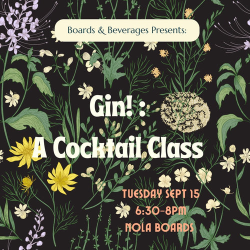 A botanical-themed promotional poster for a Gin cocktail class, featuring white and yellow flowers on a dark background with text reading 'Gin! : A Cocktail Class' and 'Tuesday Sept 15, 6:30-8PM, Mola Boards.'.