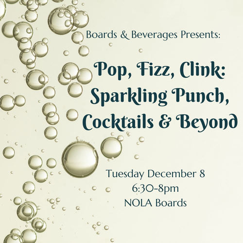 Promotional graphic for 'Pop, Fizz, Clink: Sparkling Punch, Cocktails & Beyond' presented by Boards & Beverages, featuring dark teal text over a light cream background decorated with illustrated rising bubbles.